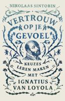 Vertrouw op je gevoel - Nikolaas Sintobin - eBook (9789043536028)