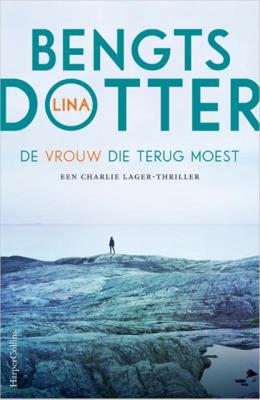 Lina  Bengtsdotter De vrouw die terug moest
