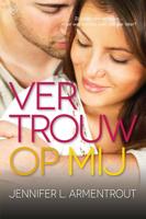 Vertrouw op mij - Jennifer L. Armentrout - eBook (9789401908115)