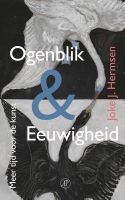 Ogenblik & eeuwigheid - Joke J. Hermsen - ebook - thumbnail