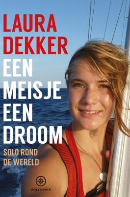 Een meisje, een droom - Laura Dekker - ebook