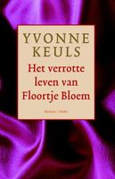 Het verrotte leven van Floortje Bloem - Yvonne Keuls - ebook - thumbnail