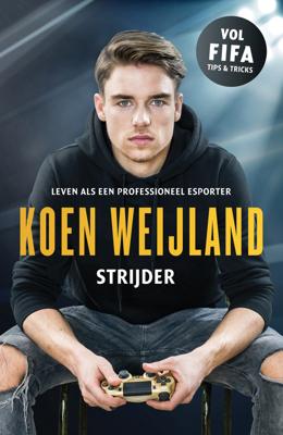 Strijder - Koen Weijland - eBook (9789021568775)