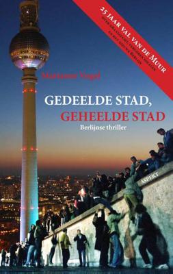 Gedeelde stad, geheelde stad - Marianne Vogel - Paperback (9789461532497)