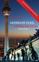 Gedeelde stad, geheelde stad - Marianne Vogel - Paperback (9789461532497)