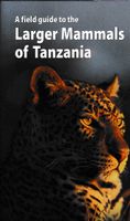 Natuurgids A Field Guide to the Larger Mammals of Tanzania | Princeton University