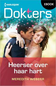 Heerser over haar hart - Meredith Webber - ebook