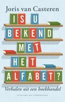 Is u bekend met het alfabet - Joris van Casteren - eBook (9789059374645)