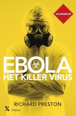 Ebola, het killer virus - Richard Preston - eBook (9789401603225)