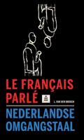 Le français parlé-Nederlandse omgangstaal - Luk van den Broeck - Paperback (9789070978716)