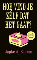 Hoe vind je zelf dat het gaat? - Japke-D. Bouma - ebook - thumbnail