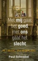 Met mij gaat het goed, met ons gaat het slecht - Paul Schnabel - ebook