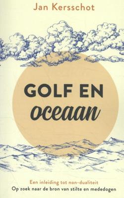 Golf en oceaan - Jan Kersschot - Paperback (9789020216011)