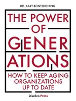 The Power of Generations - Aart Bontekoning - ebook