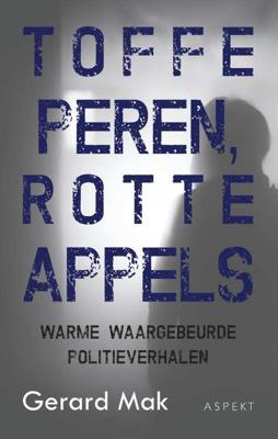 Toffe peren, rotte appels - Gerard Mak - Paperback (9789463383233)