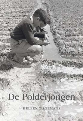 De Polderjongen - Heleen Wagemans - Paperback (9789463650427)