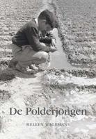 De Polderjongen - Heleen Wagemans - Paperback (9789463650427)