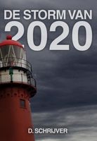 De storm van 2020 - Elly Godijn, Frans van der Eem, Anita Kok, Lucy Neetens - ebook