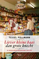 Liever kleine baas dan grote knecht - Tessel Pollmann - ebook - thumbnail