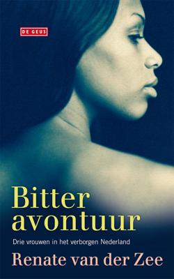 Bitter avontuur - Renate van der Zee - ebook