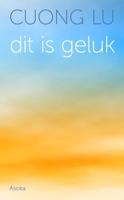 Dit is geluk - Cuong Lu - Paperback (9789056703721)
