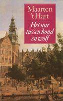 Het uur tussen hond en wolf - Maarten 't Hart - ebook