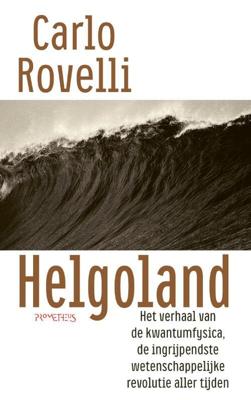 Helgoland - Carlo Rovelli - Paperback (9789044645040)