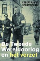 De Tweede Wereldoorlog en het verzet - Egbert van de Schootbrugge - Paperback (9789401912020)