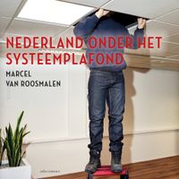 Nederland onder het systeemplafond