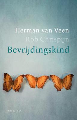 Bevrijdingskind - Herman van Veen, Rob Chrispijn - eBook (9789400406063)