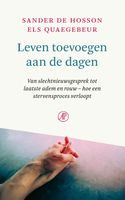 Leven toevoegen aan de dagen - Sander de Hosson, Els Quaegebeur - ebook