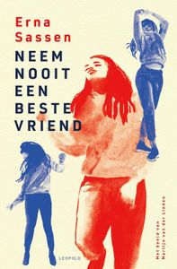 Neem nooit een beste vriend - Erna Sassen - ebook