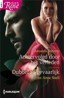 Achtervolgd door het verleden / Dubbel zo gevaarlijk - Amanda Stevens, Tyler Anne Snell - ebook