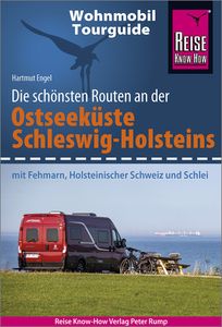 Campergids Wohnmobil-Tourguide Ostseeküste Schleswig-Holstein | Reise