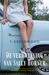 De verdwijning van Sally Horner - T. Greenwood - ebook