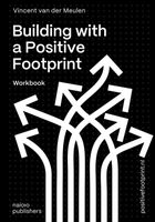 Building with a Positive Footprint - Vincent van der Meulen - ebook - thumbnail