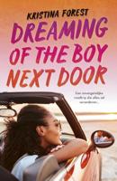Dreaming of the boy next door - Kristina Forest - Paperback (9789025878108)