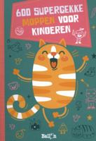 600 Supergekke Moppen Voor Kinderen - Paperback (9789403222028)