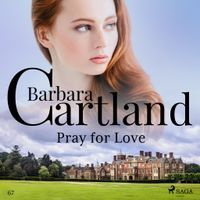 Pray For Love (Barbara Cartland's Pink Collection 67) - thumbnail