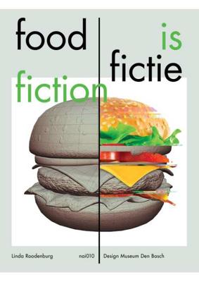 Food is Fictie / Food is Fiction - Linda Roodenburg - Paperback (9789462084674)