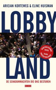 Lobbyland - Eline Huisman, Ariejan Korteweg - ebook