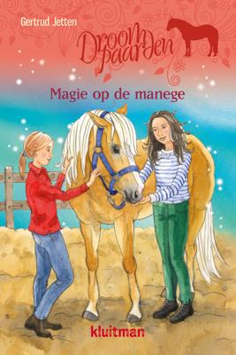 Magie op de manege - Gertrud Jetten - eBook (9789020635485) Magie op de manege - Gertrud Jetten - eBook (9789020635485)