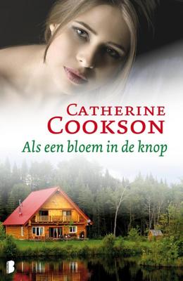 Als een bloem in de knop - Catherine Cookson - ebook
