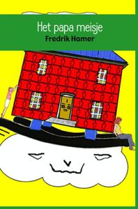 Het papa meisje - Fredrik Hamer - ebook