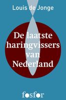 De laatste haringvissers van Nederland - Louis de Jonge - ebook - thumbnail