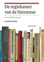 De regiekamer van de literatuur - Frank de Glas - eBook (9789462492103)