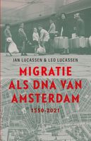 Migratie als DNA van Amsterdam - Leo Lucassen, Jan Lucassen - ebook - thumbnail