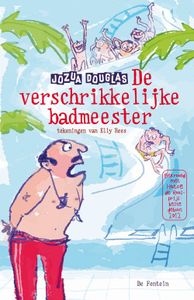 De verschrikkelijke badmeester - Jozua Douglas - ebook