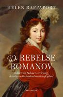 De rebelse Romanov - Helen Rappaport - ebook