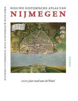 Nieuwe historische atlas van Nijmegen - Billy Gunterman, Ruud Abma, Wilfried Uitterhoeve - Hardcover (9789460043444)
